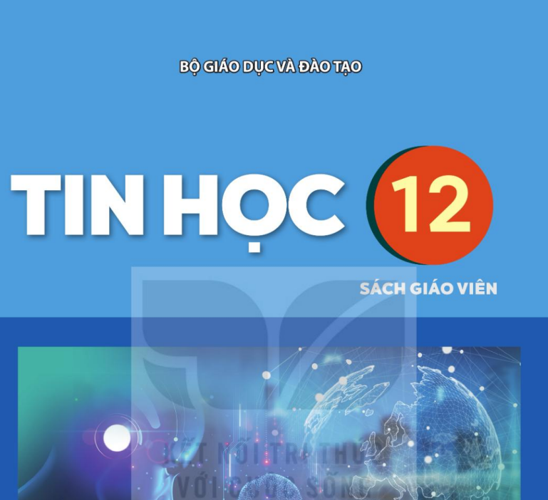 Sách giáo khoa Tin học 12 sách Giáo Viên